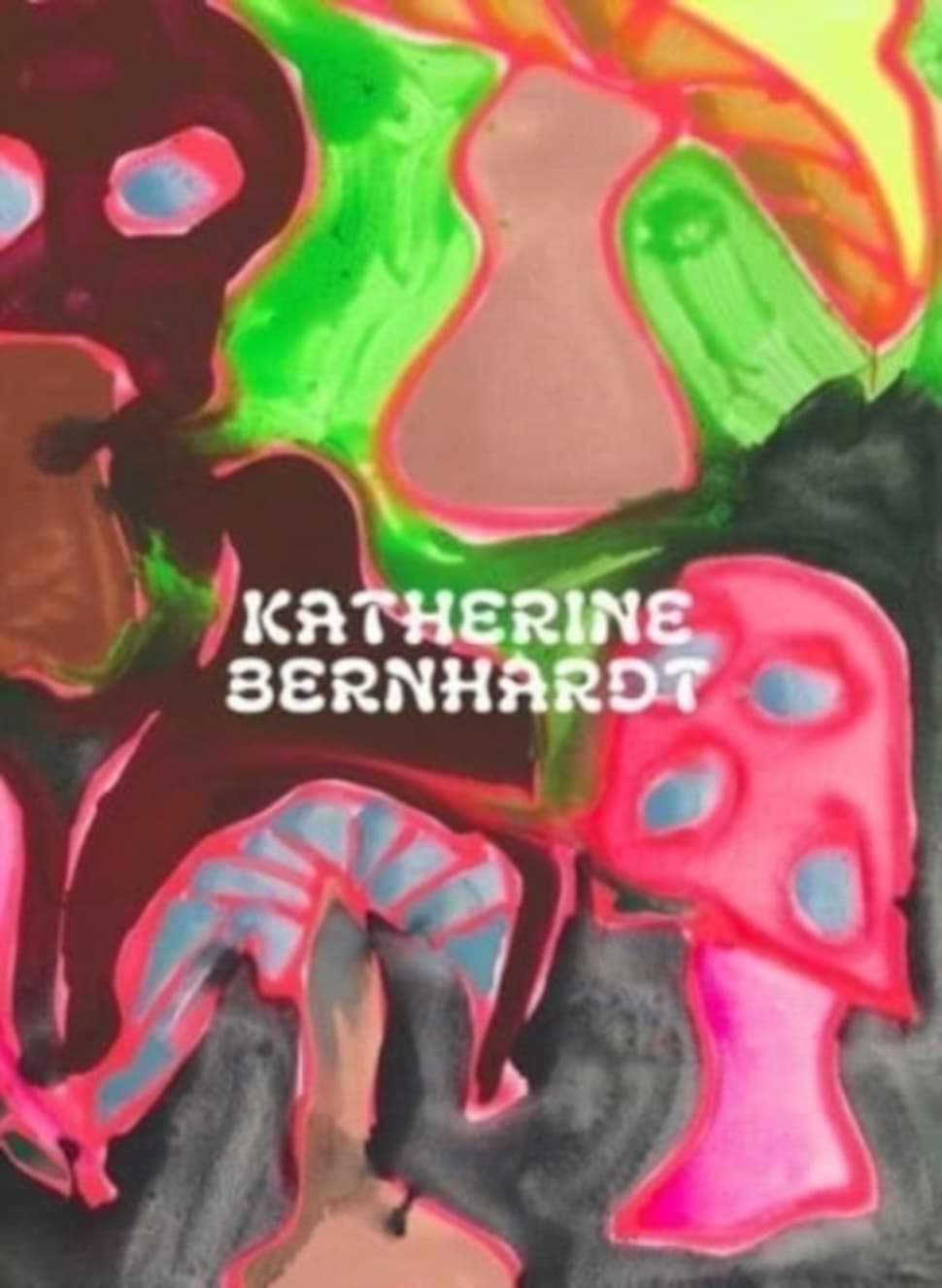 Book: Katherine Bernhardt: Why Is A Mushroom Growing In My Shower?